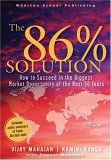 86 Percent Solution How to Succeed in the Biggest Market Opportunity of the Next 50 Years cover art