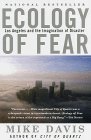Ecology of Fear Los Angeles and the Imagination of Disaster cover art