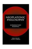 Neoplatonic Philosophy Introductory Readings