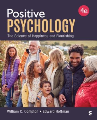 Positive Psychology The Science of Happiness and Flourishing 4th 9781071931073 Front Cover
