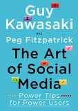 Art of Social Media Power Tips for Power Users  9781591848073 Front Cover