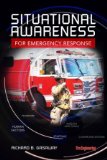 Situational Awareness for Emergency Response 