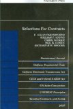 Selections for Contracts Restatement Second, UCC Articles 1 and 2, Uniform Electronic Transactions Act, Electronic Signatures in Global and National Commerce Act, un Sales Convention, Unidroit Principles, Selected Contracts and Forms  9781599417073 Front Cover