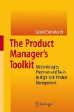 Product Manager's Toolkit Methodology, Processes and Tasks in High-Tech Product Management  9783642045073 Front Cover