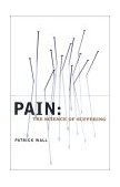 Pain The Science of Suffering 2002 9780231120074 Front Cover