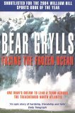 Facing the Frozen Ocean : One Man's Dream to Lead a Team Across the Treacherous North Atlantic  9780330427074 Front Cover