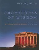 Archetypes of Wisdom An Introduction to Philosophy 6th 2006 Revised  9780495007074 Front Cover