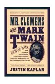 Mr. Clemens and Mark Twain A Biography cover art