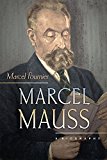 Marcel Mauss A Biography  9780691168074 Front Cover