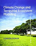 Climate Change and Terrestrial Ecosystem Modeling  9781107619074 Front Cover