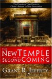 New Temple and the Second Coming The Prophecy That Points to Christ's Return in Your Generation 2007 9781400071074 Front Cover