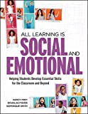 All Learning Is Social and Emotional Helping Students Develop Essential Skills for the Classroom and Beyond  9781416627074 Front Cover