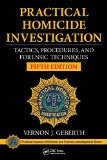 Practical Homicide Investigation Tactics, Procedures, and Forensic Techniques, Fifth Edition