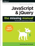 JavaScript and JQuery: the Missing Manual  cover art