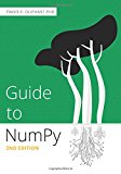 Guide to NumPy 2nd Edition  9781517300074 Front Cover