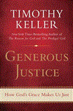 Generous Justice How God's Grace Makes Us Just cover art