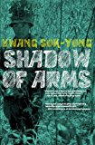 Shadow of Arms 2014 9781609805074 Front Cover