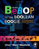 Bebop to the Boolean Boogie An Unconventional Guide to Electronics