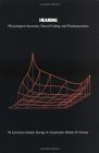 Hearing Physiological Acoustics, Neural Coding, and Psychoacoustics 2nd 9780195043075 Front Cover