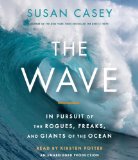 The Wave: In Pursuit of the Rogues, Freaks and Giants of the Ocean cover art