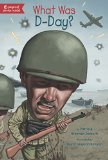 What Was D-Day?  9780448484075 Front Cover