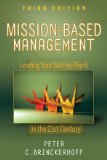 Mission-Based Management Leading Your Not-For-Profit in the 21st Century