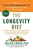 Longevity Diet Discover the New Science Behind Stem Cell Activation and Regeneration to Slow Aging, Fight Disease, and Optimize Weight  9780525534075 Front Cover