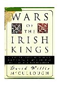 Wars of the Irish Kings A Thousand Years of Struggle, from the Age of Myth Through the Reign of Queen Elizabeth I cover art