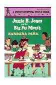 Junie B. Jones and Her Big Fat Mouth 1993 9780679844075 Front Cover