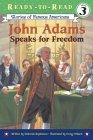 John Adams Speaks for Freedom Ready-To-Read Level 3 2005 9780689869075 Front Cover