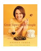 Great Tastes Made Simple Extraordinary Food and Wine Pairing for Every Palate cover art