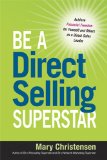 Be a Direct Selling Superstar Achieve Financial Freedom for Yourself and Others as a Direct Sales Leader cover art