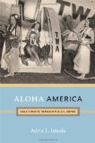 Aloha America Hula Circuits Through the U. S. Empire