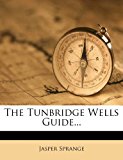 Tunbridge Wells Guide 2012 9781276798075 Front Cover