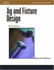 Jig and Fixture Design, 5E 5th 2003 Revised  9781401811075 Front Cover
