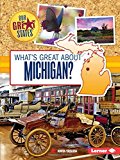 What's Great about Michigan?  9781467785075 Front Cover