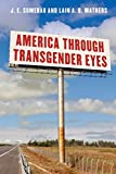 America Through Transgender Eyes  9781538122075 Front Cover