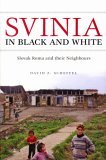 Svinia in Black and White Slovak Roma and Their Neighbours cover art