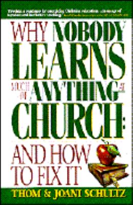 Why Nobody Learns Much of Anything at Church And How to Fix It cover art
