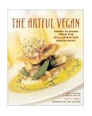 Artful Vegan Fresh Flavors from the Millennium Restaurant [a Cookbook] 2003 9781580082075 Front Cover