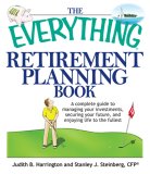Everything Retirement Planning Book A Complete Guide to Managing Your Investments Securing Your Future and Enjoying Life to the Fullest 2007 9781598692075 Front Cover