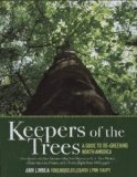 Keepers of the Trees A Guide to Re-Greening North America 2010 9781616080075 Front Cover