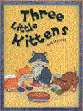 Three Little Kittens and Friends 2011 9781848104075 Front Cover