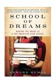 School of Dreams Making the Grade at a Top American High School cover art