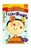 I Like Bugs 1st 9780307261076 Front Cover