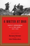 Writer at War Vasily Grossman with the Red Army, 1941-1945 cover art