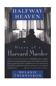 Halfway Heaven Diary of a Harvard Murder cover art