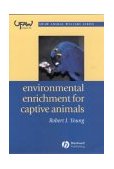 Environmental Enrichment for Captive Animals 