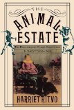 Animal Estate The English and Other Creatures in Victorian England cover art