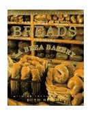 Nancy Silverton&#39;s Breads from the la Brea Bakery Recipes for the Connoisseur: a Cookbook